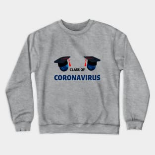 Class Of Coronavirus Crewneck Sweatshirt